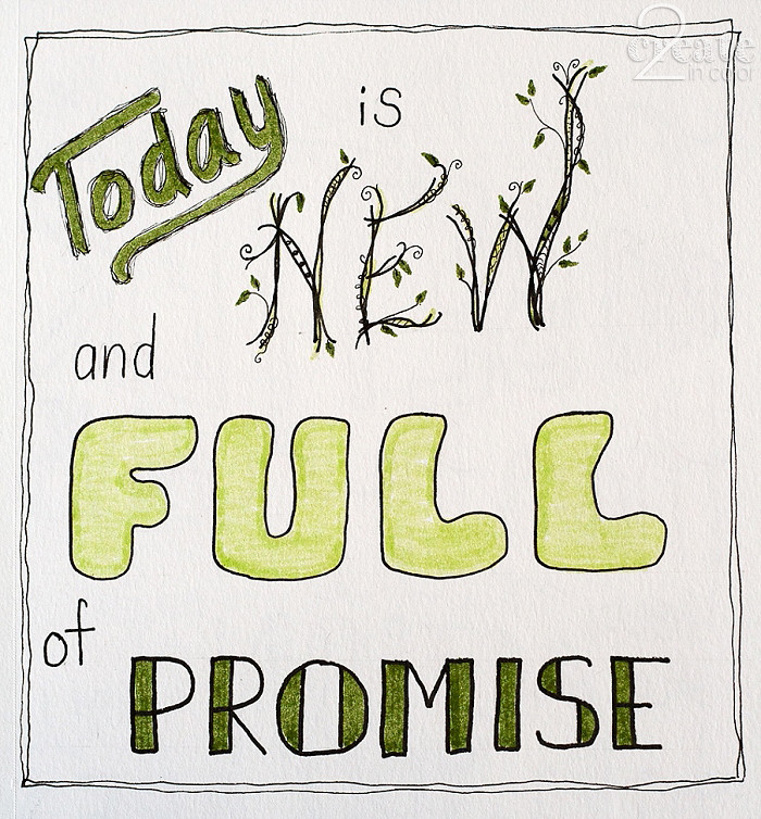 Inktober-Lettering-2015 Today is New and Full of Promise